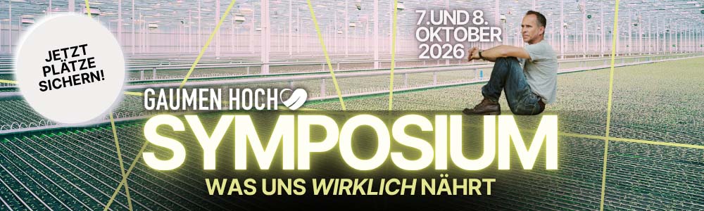 Gaumen Hoch Symposium, jetzt Tickets kaufen